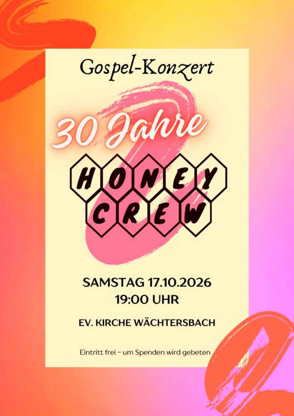 Gospelkonzert "30 Jahre Honeycrew" am 17.10.2026
