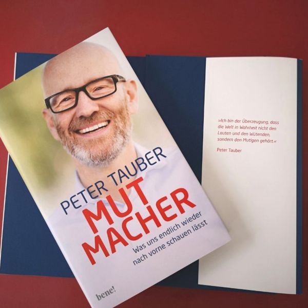 Dr. Peter Tauber: Mutmacher