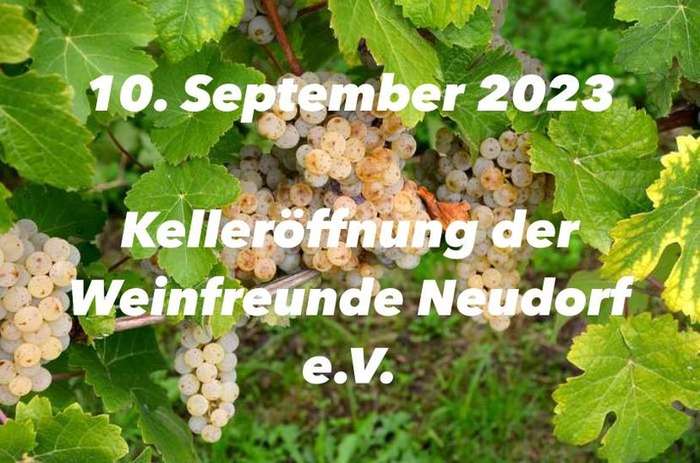 Kelleröffnung 2023 der Weinfreunde Neudorf (Vorab-Information)
